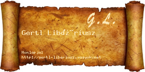 Gertl Libériusz névjegykártya